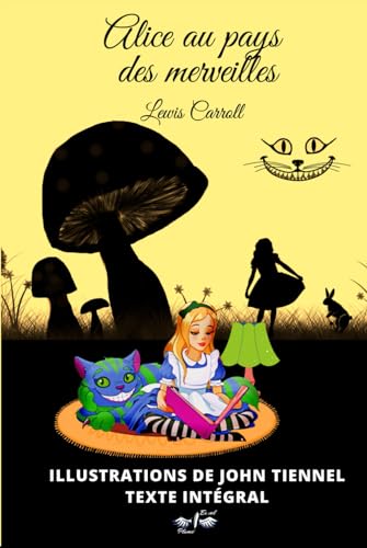 Alice au pays des merveilles - Illustré: Couverture rigide, édition intégrale, illustrations de John Tiennel